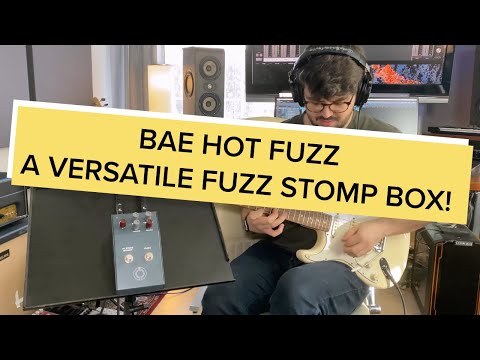 Review: BAE Hot Fuzz Is this the most versatile Fuzz pedal
