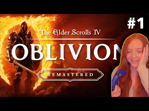 New Skyrim fan plays OBLIVION for the first time! Oblivion Remastered #1