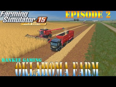 Farming Simulator 15 Oklahoma farm Episode 2 Big fields... BIG money!