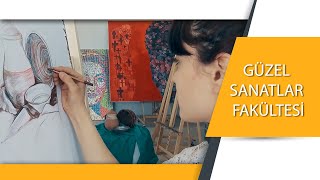 GÜZEL SANATLAR FAKÜLTESİ TANITIM FİLMİ
