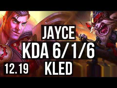 JAYCE vs KLED (TOP) | 6/1/6, 1.4M mastery, 700+ games | KR Grandmaster | 12.19