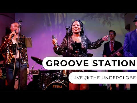 Groove Station - Live at The Underglobe