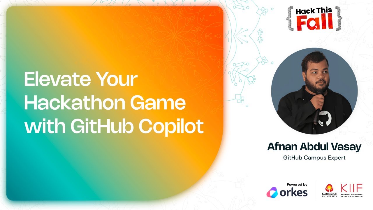 Elevate Your Hackathon Game with GitHub Copilot 🚀 Afnan Abdul Vasay 🗣️ Hack This Fall 2024 🧡