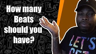 How Many Beats Should You Have? | How to sell beats online 2018