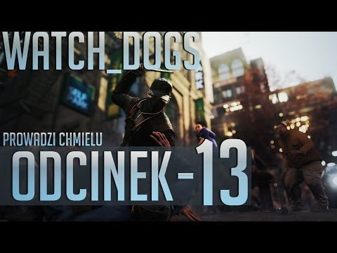 Zagrajmy w Watch Dogs #13 - Ratujemy Jacksona! [Gameplay PL]