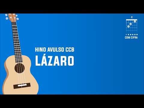 Lázaro - Violão Cifra CCB