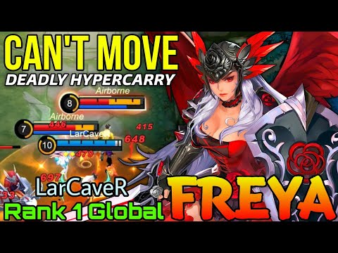You Can't Escape Me! Freya Deadly Hyper - Top 1 Global Freya by LarCaveR - Mobile Legends