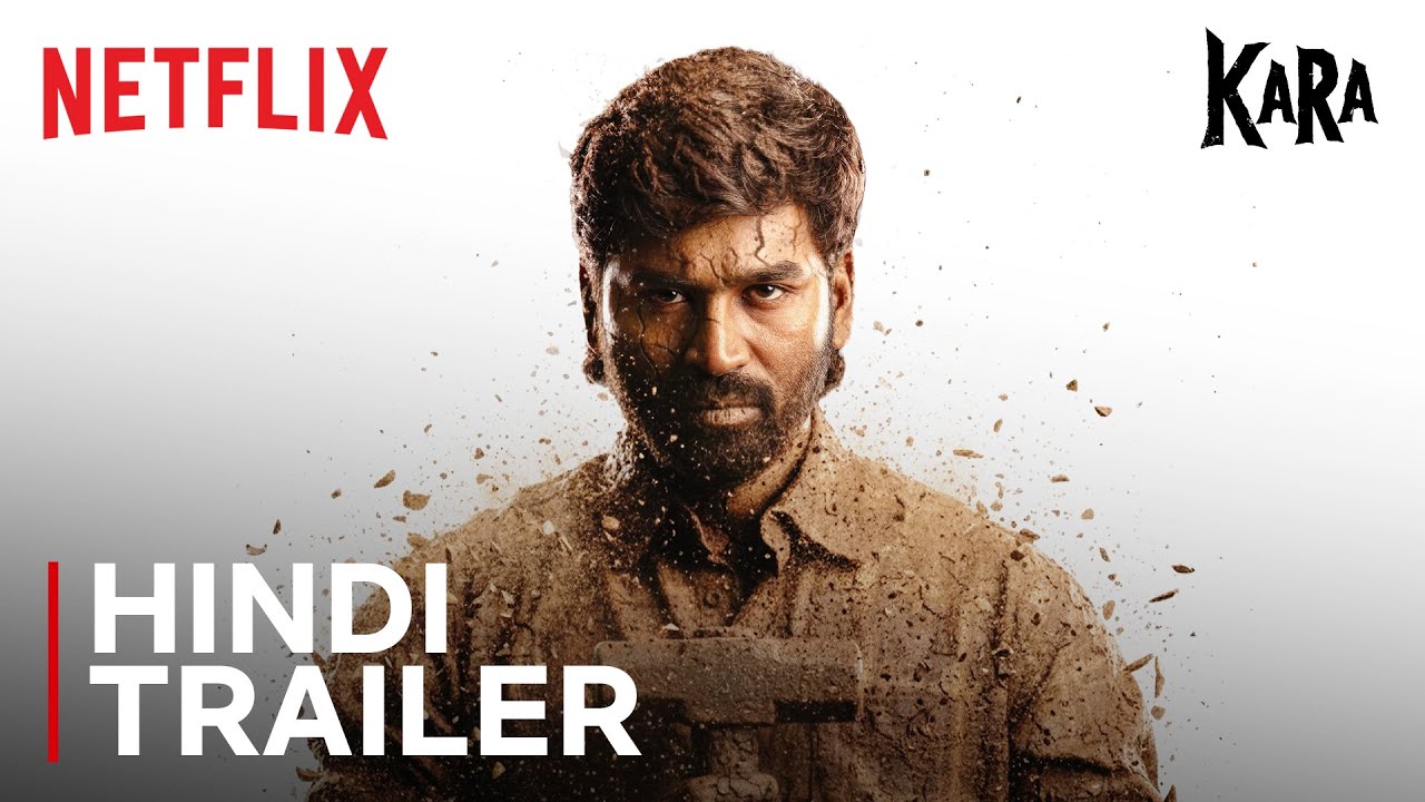 Kara | Hindi Trailer | Dhanush, Mamitha Baiju, Suraj Venjaramoodu | Netflix India