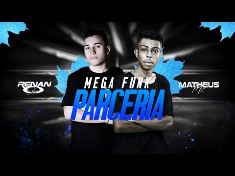 ♛»MEGA FUNK 2019 (DJ Matheus PR & DJ Renan Silva)«♛