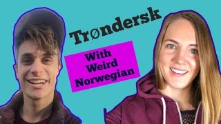 Norwegian Dialect: Trøndersk