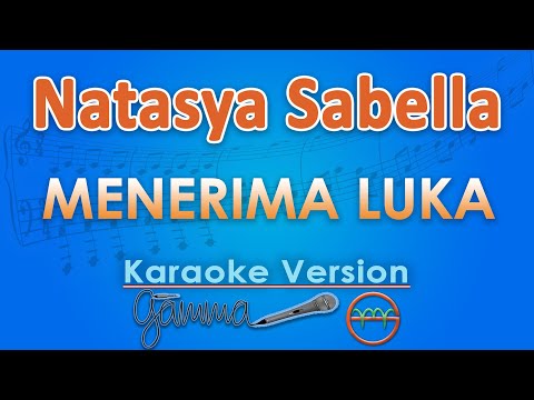 Natasya Sabella - Menerima Luka (Karaoke) | GMusic