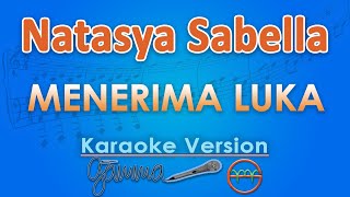 Download lagu Natasya Sabella - Menerima Luka (Karaoke) | GMusic mp3