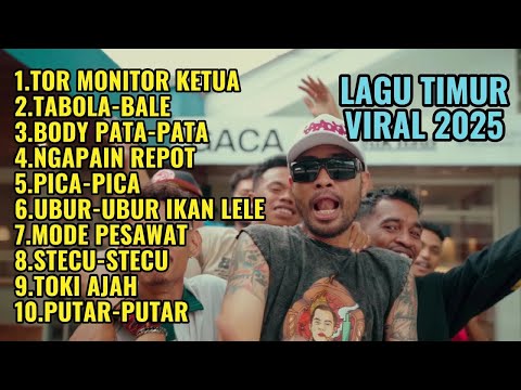 LAGU TIMUR VIRAL 2025 – TOR MONITOR KETUA | FULL ALBUM TANPA IKLAN - TRENDING TIKTOK