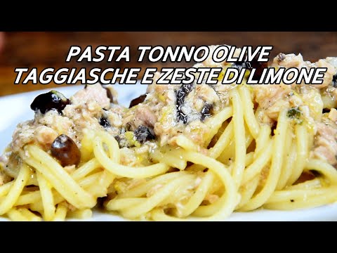 PASTA AL TONNO, OLIVE TAGGIASCHE E ZESTE DI LIMONE