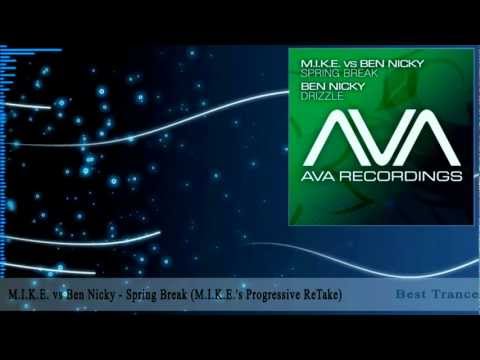 M.I.K.E. vs Ben Nicky - Spring Break (M.I.K.E.'s Progressive ReTake)