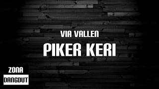 Download lagu Via Vallen - Piker Keri (Lirik) mp3