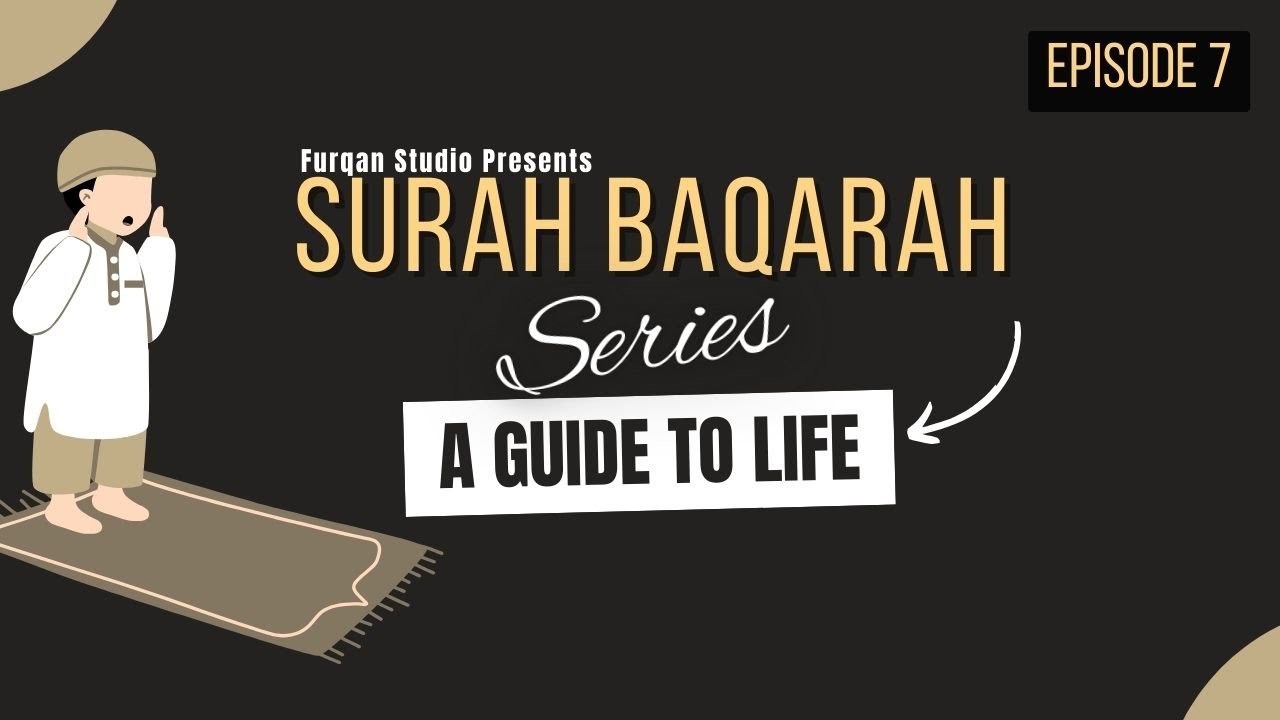 Surah Baqarah 45-59 | English Version | Episode 7 | Ramadan 2024 | Furqan Studio