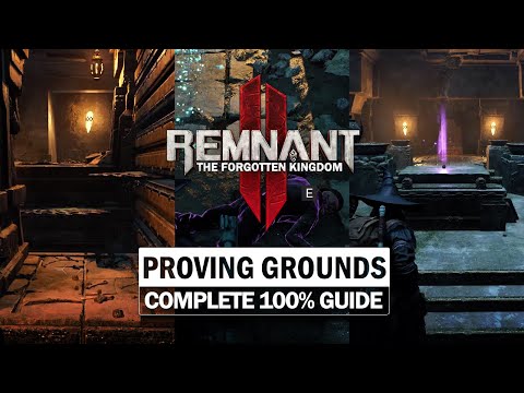 Proving Grounds - Complete 100% Guide, All Puzzles & Items [Remnant 2 DLC 2]