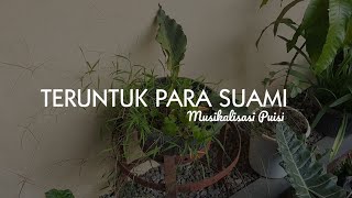 Download lagu TERUNTUK PARA SUAMI, DENGARKAN JERITAN HATI ISTRI mp3