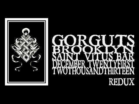 Gorguts - Saint Vitus 2013 Redux (Full Show)