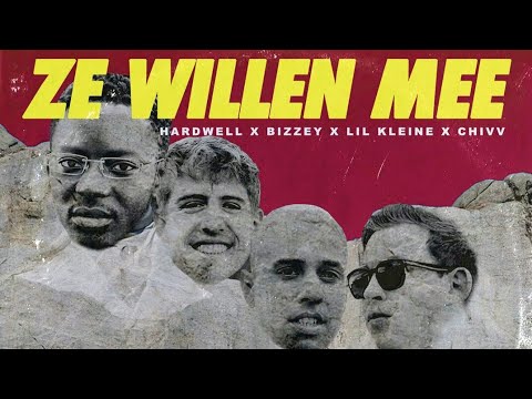 Hardwell & Bizzey & Lil Kleine & Chivv - Ze Willen Mee