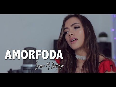 Video Amorfoda (Cover Bad Bunny) de Laura M. Buitrago