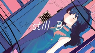 still B / いち野 feat.可不
