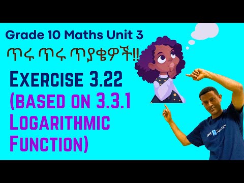 Grade 10 Maths Unit 3: Exercise 3.22 (based on 3.3.1 Logarithmic Function) | Saquama | ሳቋማ