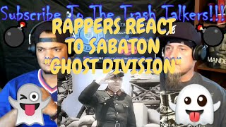 Rappers React To Sabaton &quot;Ghost Division&quot;!!!