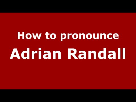 How to pronounce Adrian Randall (UK/British English) - PronounceNames.com