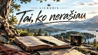 Lickeris - Tai, ko nerašiau
