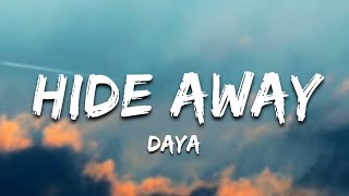 Daya - Hide Away (Lyrics/Lyrics Video)