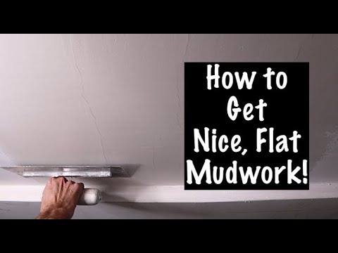 How to get SMOOTH MUDWORK!