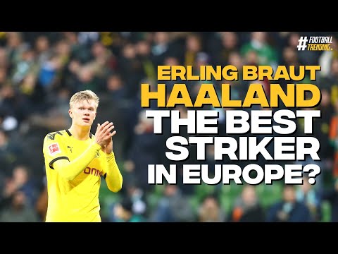 Is Erling Haaland now Europe's best centre-forward? | Football Trending #4