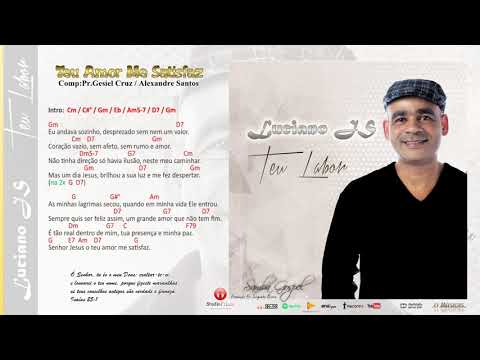 Teu Amor Me Satisfaz - Luciano JS