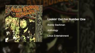 Randy Bachman - Lookin' Out For Number One