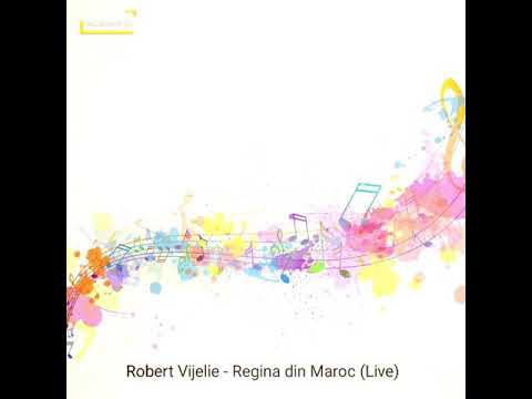 Robert Vijelie - Regina din Maroc
