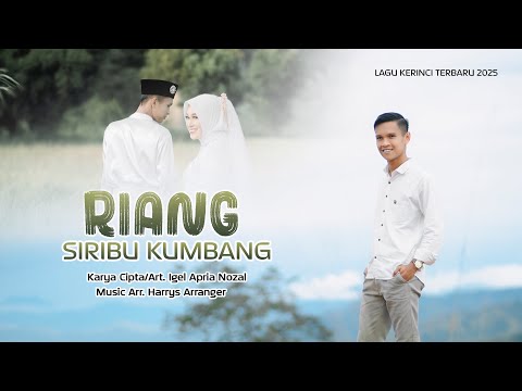 RIANG SIRIBU KUMBANG II Cipt/Art. Igel Apria Nozal II Lagu Kerinci Terbaru 2025