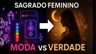 O que é o Sagrado Feminino além da moda espiritual  | Ep. 1