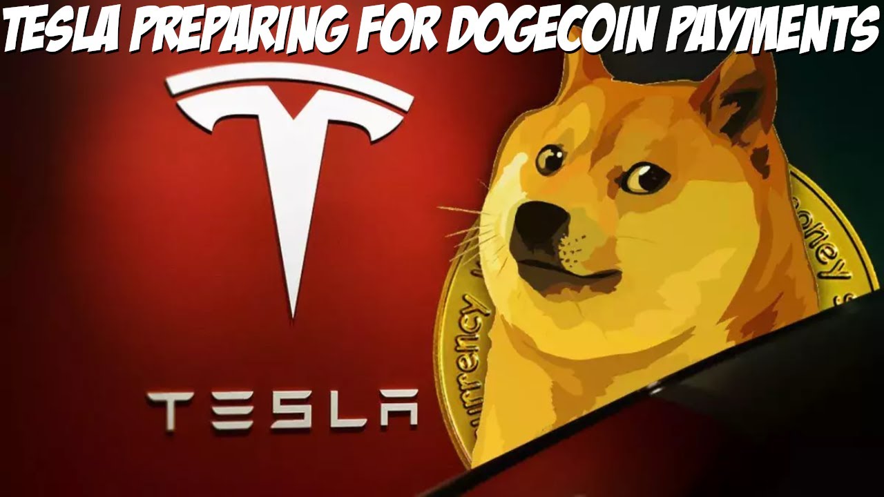 Tesla Preparing for Dogecoin Payments