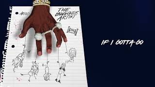 A Boogie Wit Da Hoodie - If I Gotta Go [Official Audio]