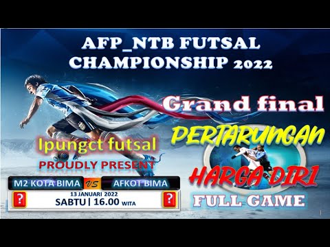 PERTARUNGAN  HARGA DIRI | M2 KOTA BIMA VS AFKOT BIMA | AFP_NTB 2022 | U -19 | FULL GAME