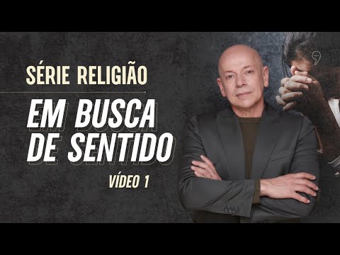Religião: Em busca de sentido | Leandro Karnal | Série Religião #1