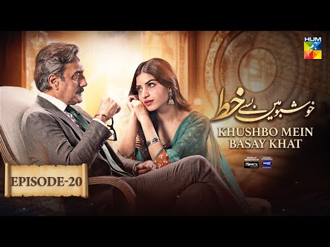Khushbo Mein Basay Khat Ep 20 [𝐂𝐂] 09 Apr, Sponsored By Sparx Smartphones, Master Paints - HUM TV