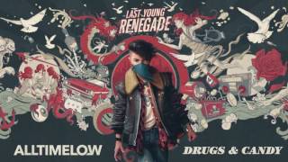All Time Low: Drugs & Candy (Official Audio)