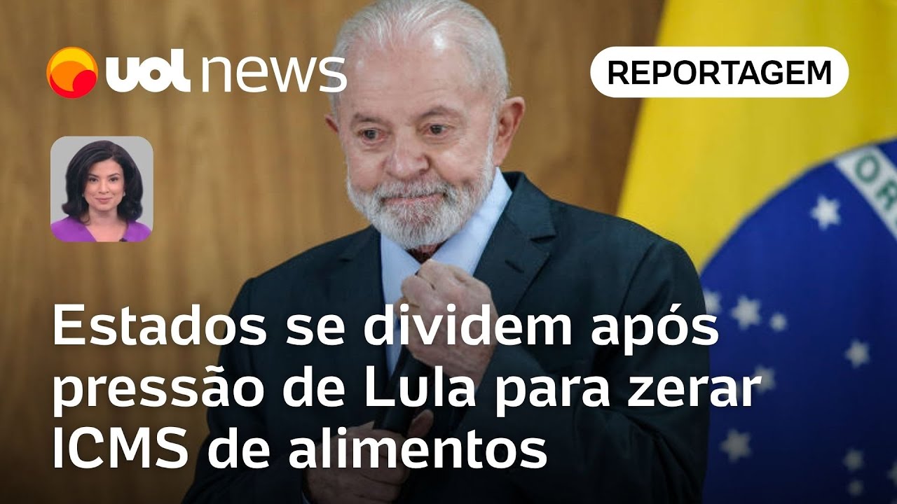 Pressão de Lula para zerar ICMS de alimentos provoca racha entre estados | Raquel Landim