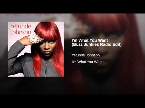 I'm What You Want (Buzz Junkies Radio Edit)