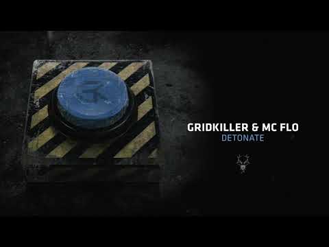 GridKiller & MC Flo - Detonate