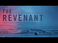 Ryuichi Sakamoto - The Revenant Main Theme (The Revenant Original Motion Picture Soundtrack)