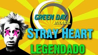 Green Day - Stray Heart Legendado PT-BR [HD]